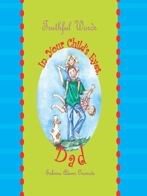 cover image of In Your Child's Eyes, Dad